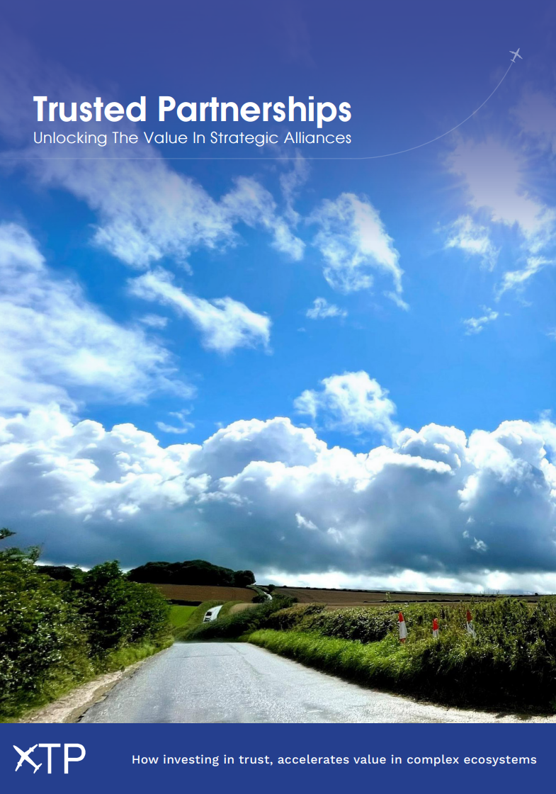 Trusted Partnerships - Unlocking the Value in Strategic Alliances 